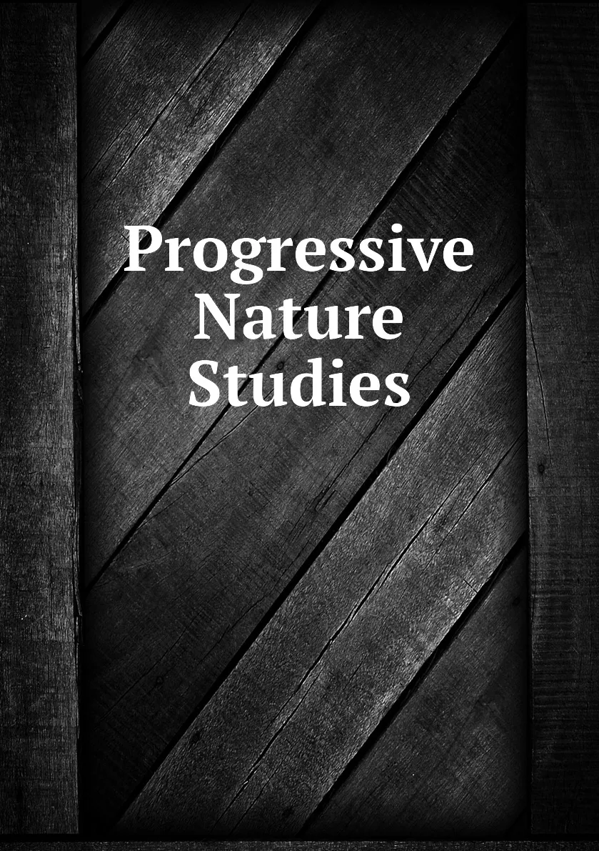 Книга Progressive Nature Studies. |