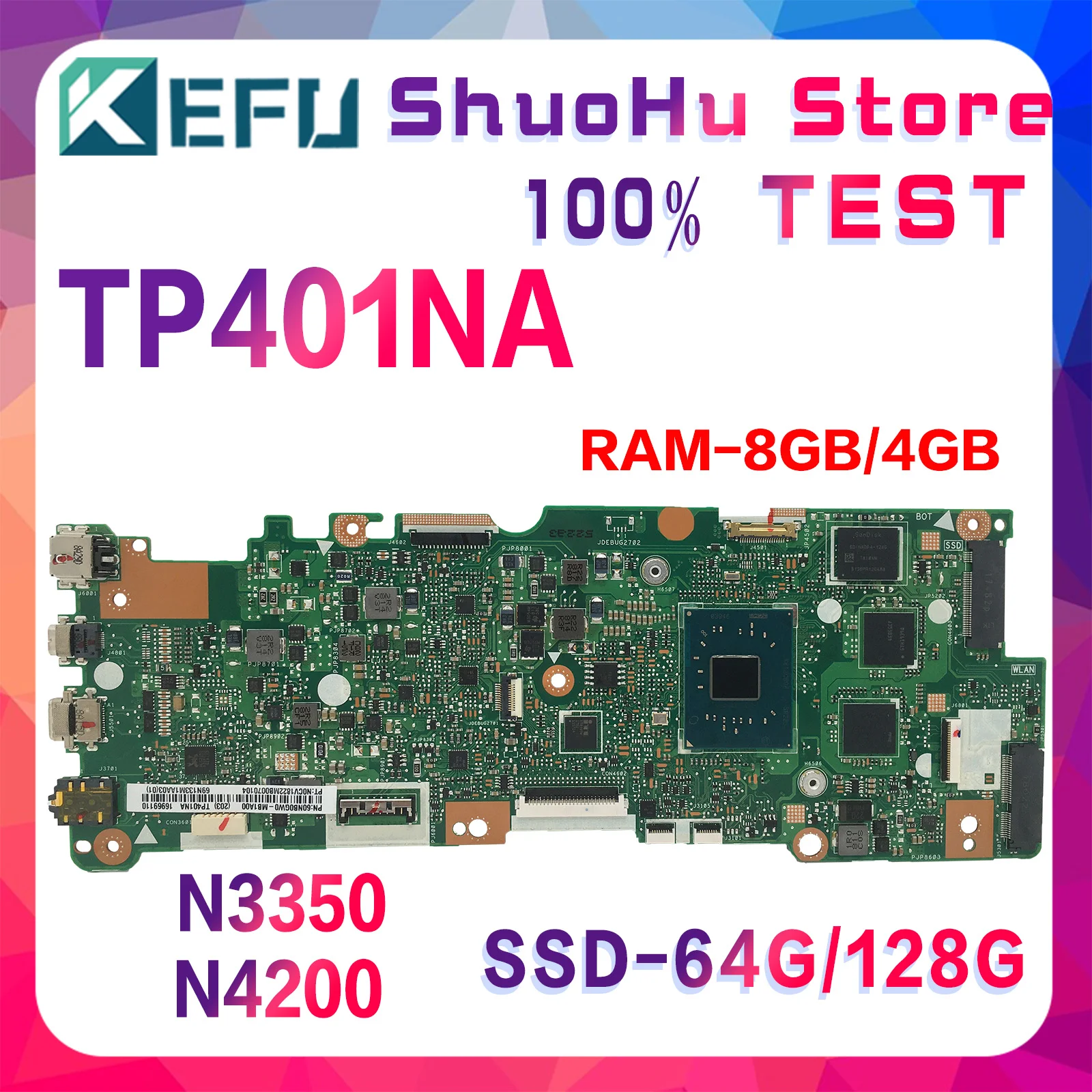 

KEFU Материнская плата ASUS Vivobook Flip 14 TP401NA TP401 TP401N материнская плата для ноутбука N3350 N4200 4 ГБ/8 ГБ-ОЗУ SSD-64G/128G материнская плата