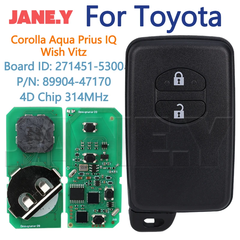 

Автомобильный ключ дистанционного управления для Toyota Aqua Corolla Prius IQ Wish Vitz 271451 -5300 89904-47170 FSK 314 МГц 4D67 Чип 2 кнопки Автомобильный ключ