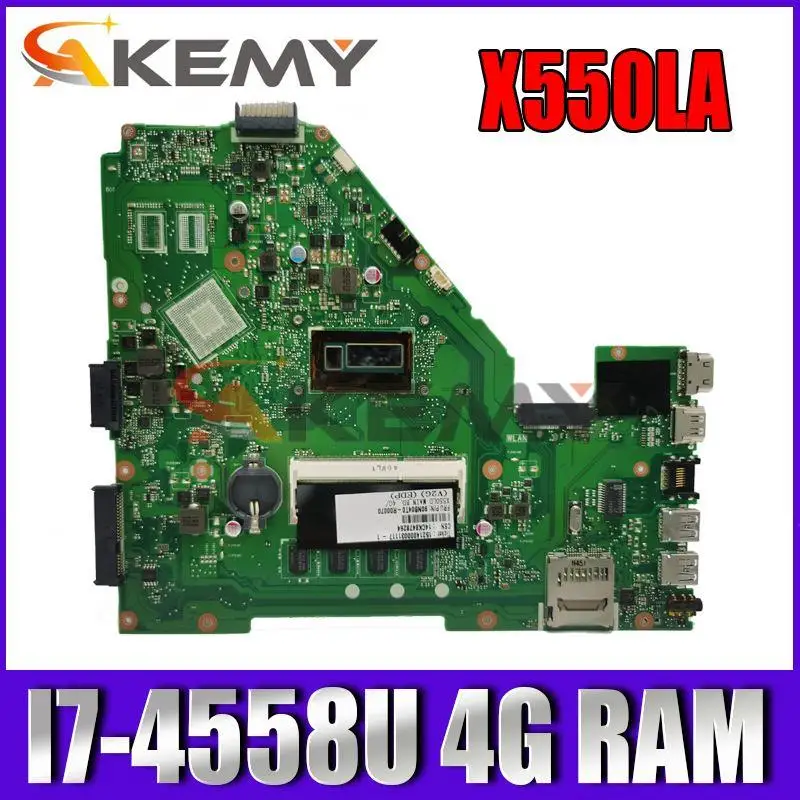 

Akemy X550LA original motherboard for ASUS Vivo Book X550LD X550LC X550LN laptop motherboard with I7-4558U CPU 4G RAM 100% test