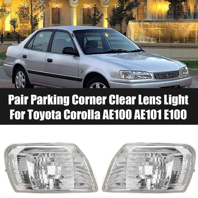 

1 Pair Car Front Corner Lamp Signal Lamp Light For Toyota Corolla AE100 AE101 E100 1997 1998 1999 2000 2001 2002