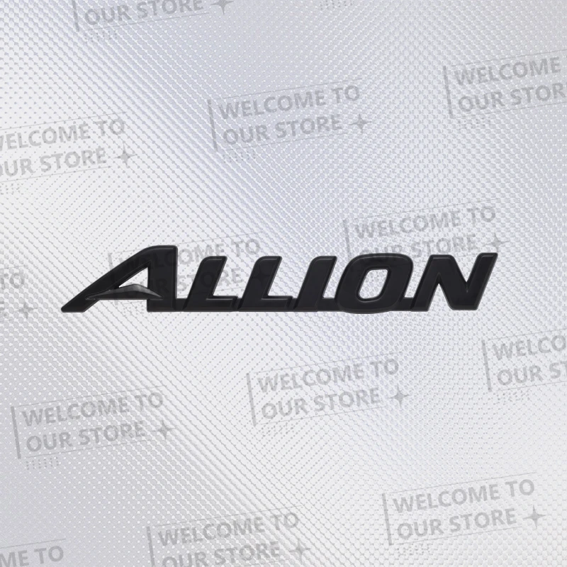 

Автомобильная наклейка для Allion T240 T260 3D металлический логотип, значок, наклейка на задний багажник, эмблема, хромированное покрытие, декоративные аксессуары