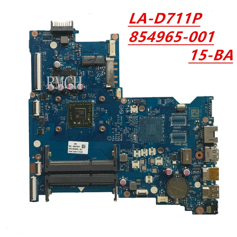 LA-D711P  CSRZSZ For Original Laptop motherboard 15-BA Laptop motherboard  854965-001 854965-601 with A6-7310u CPU Test working