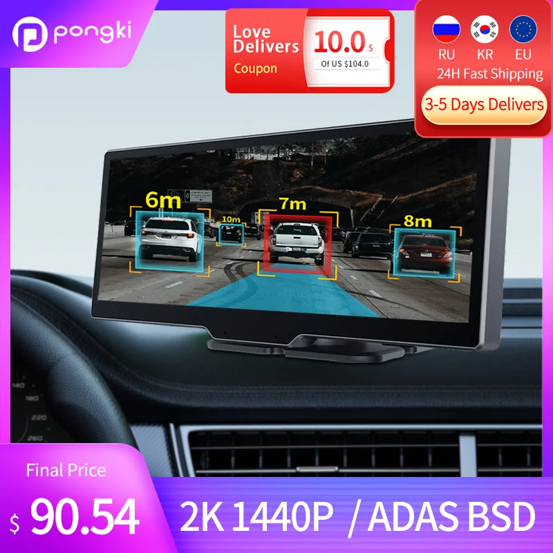 

Pongki Q92 Dash Cam Dual Lens 2K 1440P ADAS BSD 10.26'' Driving Recorder Night Vision Car Dvr 24H Parking Monitoring Camera