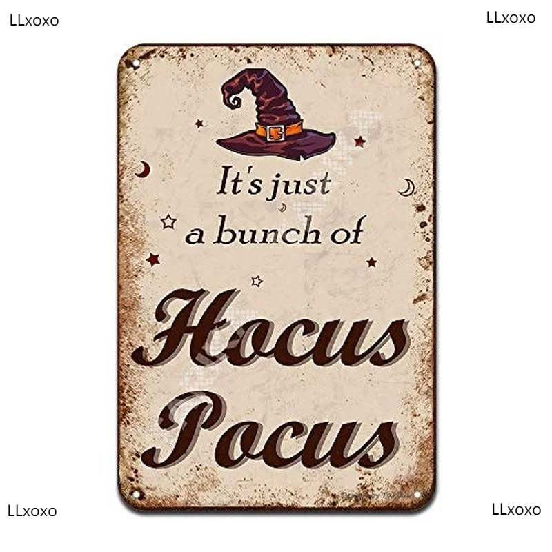 

Just a Bunch of Hocus Halloween Decoration Iron Painting Poster Vintage Wall Tin Sign For Cafe Bar Pub Pub House Bee