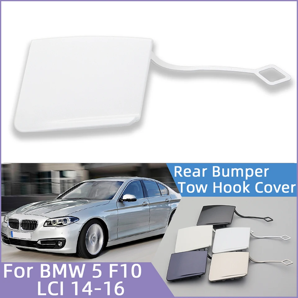 Rear Bumper Towing Hook Eye Cap Lid For BMW 5 F10 Luxury Line 520 525 528 530 535 LCI 2014 2015 2016#51127332777 Hauling Cover Rear Bumper Towing Hook Eye Cap Lid For BMW 5 F10 Luxury Line 520 525 528 530 535 LCI 2014 2015 2016#51127332777 Hauling Cover