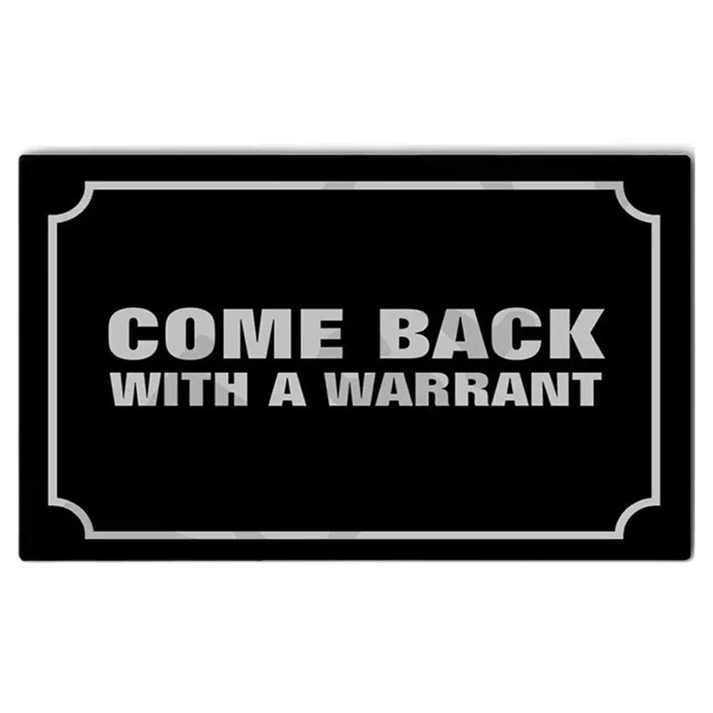 

Come Back with A Warrant Doormat Outdoor Porch Patio Front Floor Door Mat New House Rug Home Decor Carpet Rubber