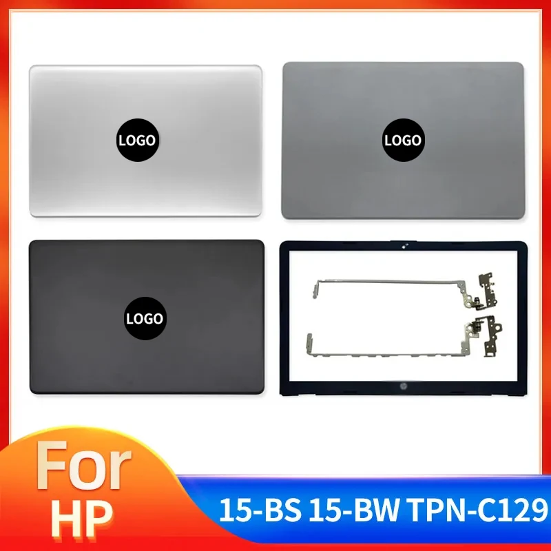 

New Laptop Case For HP 15-BS 15T-BS 15-BW 15Z-BW 15-RA 15-RB 250 G6 255 G6 TPN-C129 LCD Back Cover Front bezel LCD Hinges