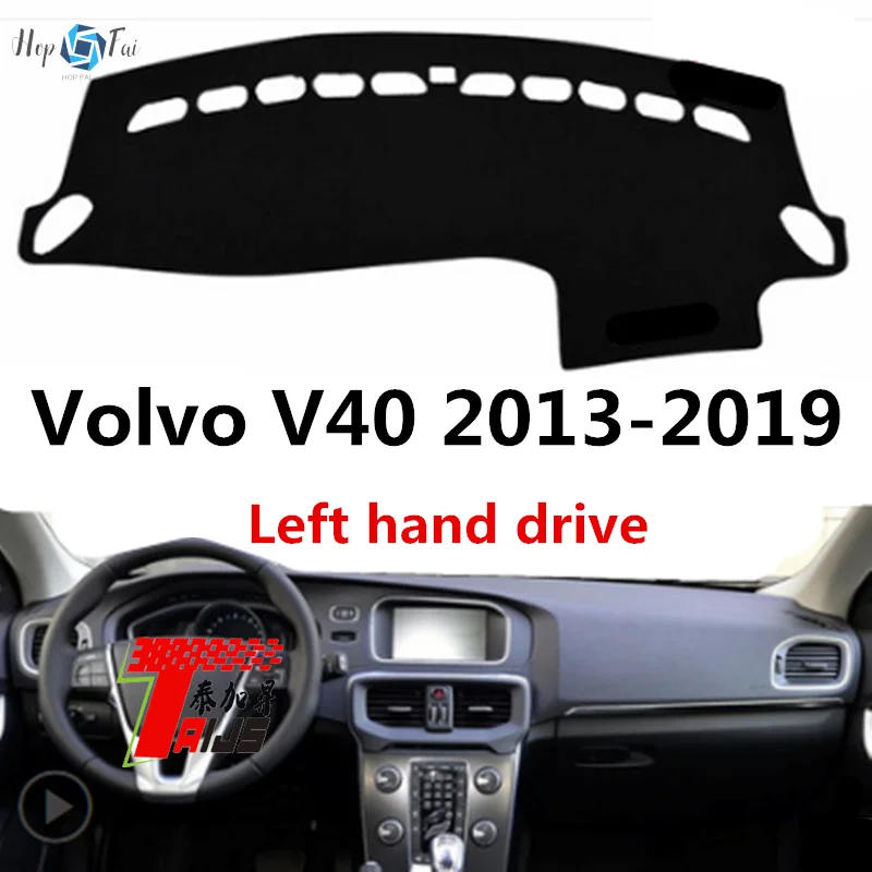 

TAIJS Car Dashboard Cover Dash Mat For Volvo V40 2013-2019 Left Hand Drive Auto Non-slip Sun Shade Pad Carpet
