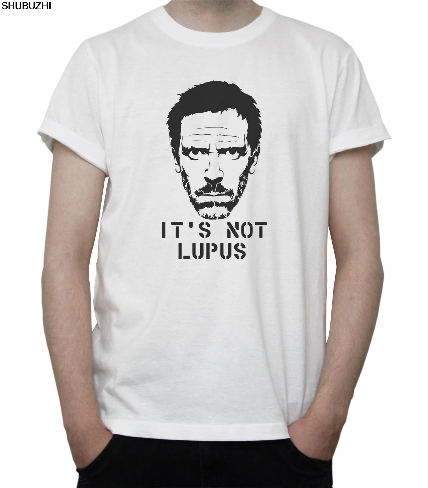 

IT'S NOT LUPUS Hugh Laurie T-SHIRT Funny TV Show DOCTOR House M.D. GREY White Cool Casual pride t shirt men Unisex Fashion
