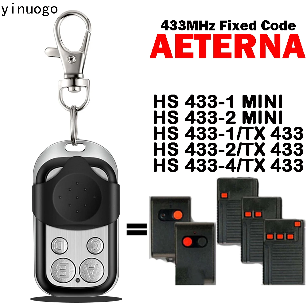 

AETERNA HS 433-1 433-2 433-4 MINI TX433 Пульт дистанционного управления для гаража 433 МГц с фиксированным кодом Устройство открывания гаражных ворот