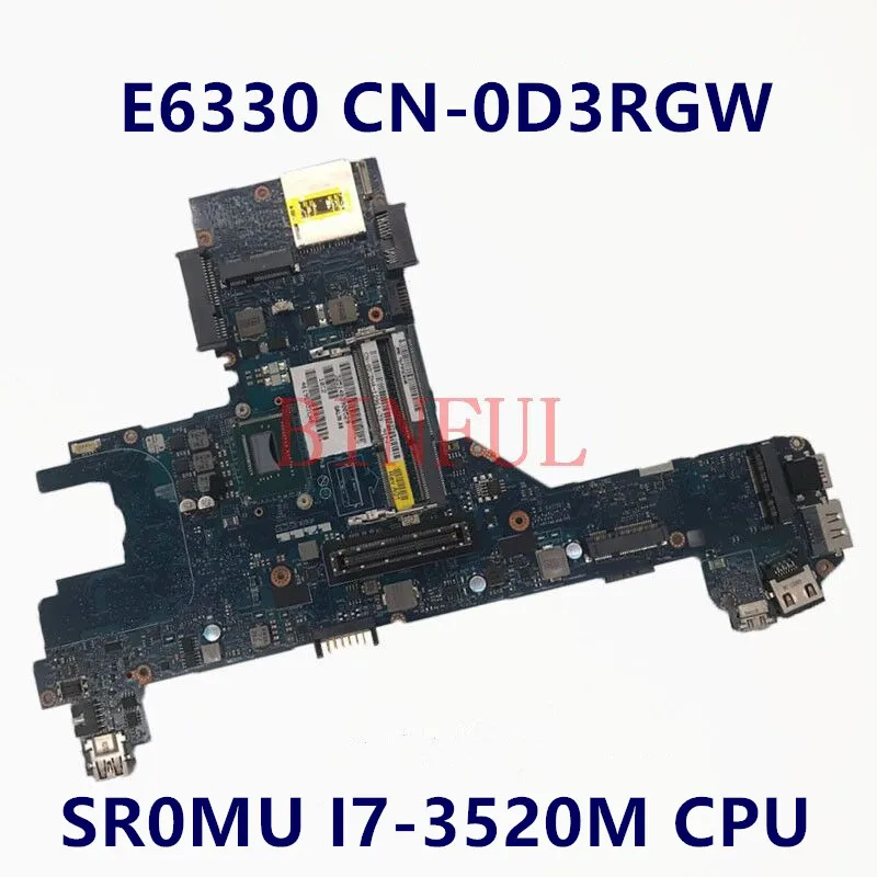 

CN-0D3RGW 0D3RGW D3RGW Mainboard For Dell Latitude E6330 Laptop Motherboard QAL70 LA7741P With SR0MU I7-3520M CPU 100% Tested OK