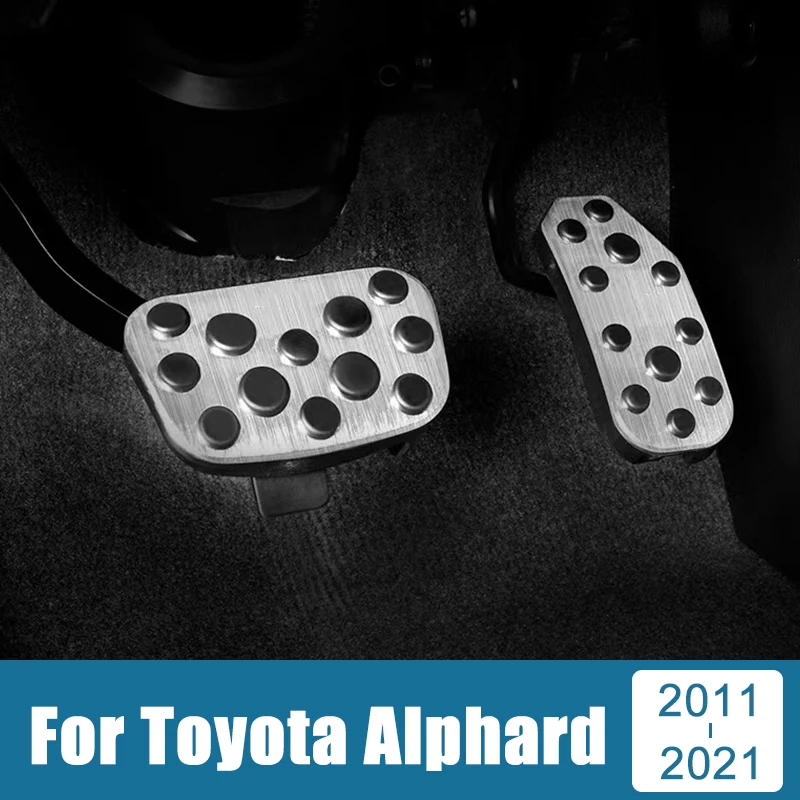 

Car Accessories For Toyota Alphard 20 30 Vellfire AH20 AH30 2011-2020 2021 Foot Accelerator Brake Pedals Cover Trim Case Pads