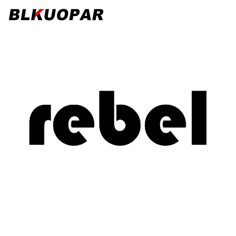 

BLKUOPAR Rebel Car Sticker Waterproof Personality Creative Funny Decal Original Sunscreen Refrigerator Bumper Decor Car Good