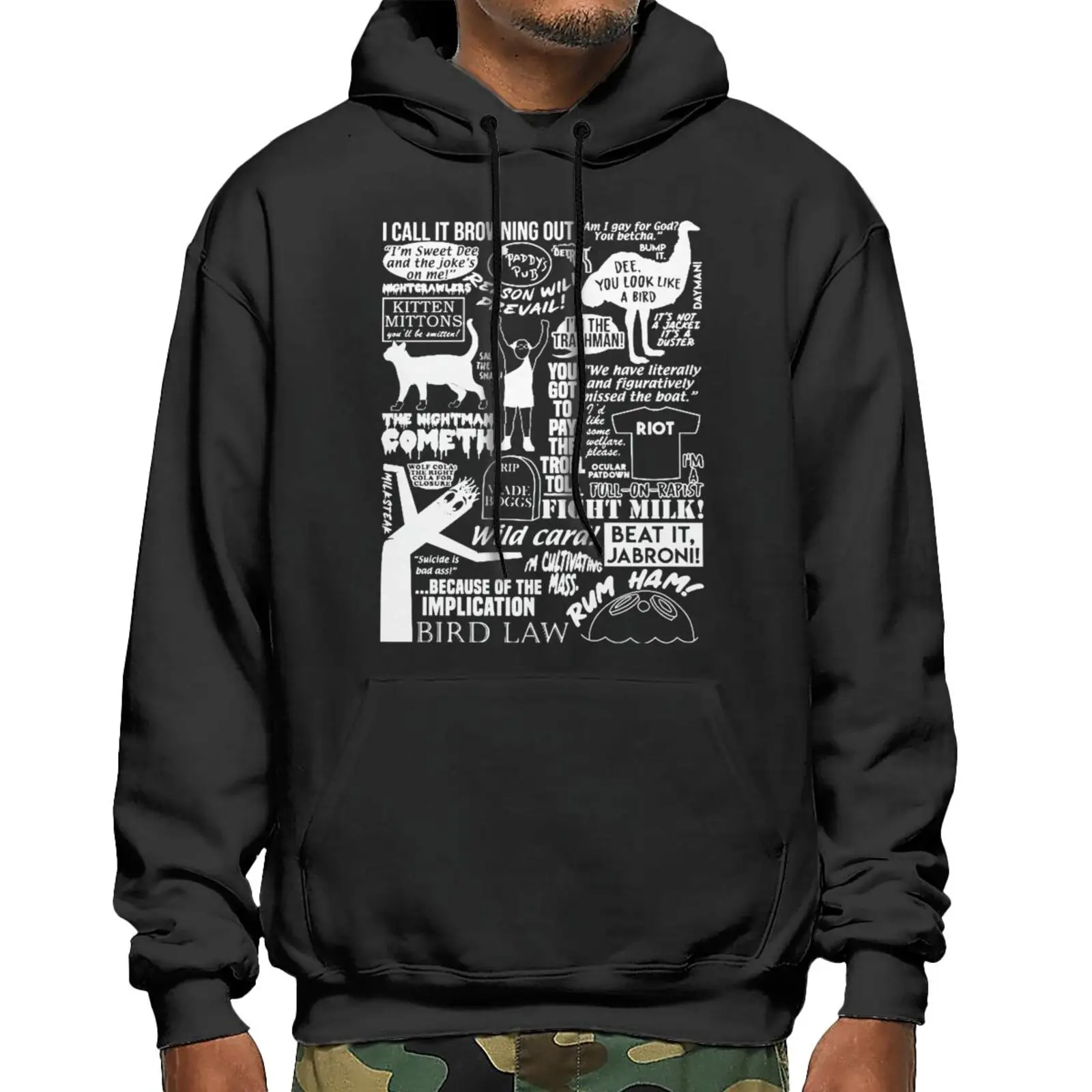 

Its Always Sunny Quotest Sweatshirts Hoodies Sweat Oversize Sweat Oversize Woman Sweatshirts Branded Men's Clothing Streetwear