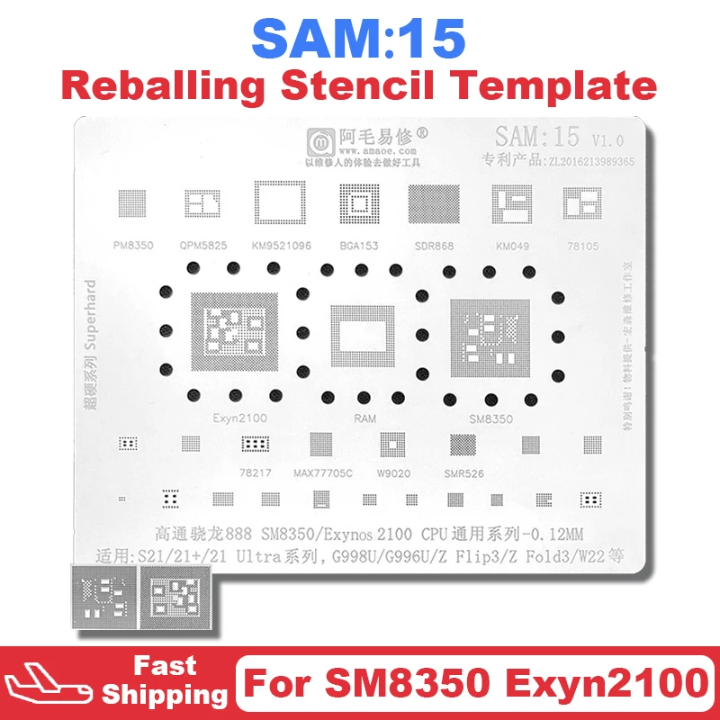 

SAM15 CPU BGA Reballing Stencil For Samsung S21 Ultra S21U S21+ SM8350 Exyn2100 G998U G996U G996Z Flip3 Flip3z Flod3 W22 IC Chip