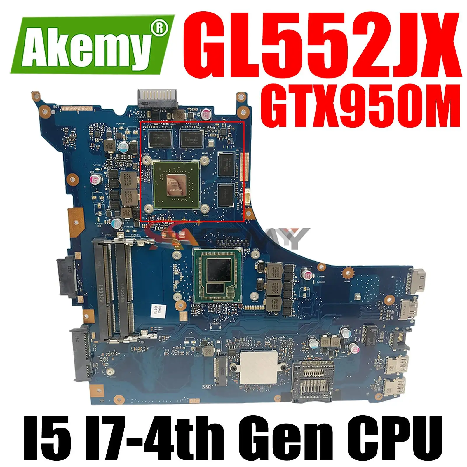 

GL552JX Mainboard for ASUS FX-PLUS GL552J ZX50J GL552JX Laptop Motherboard I7-4710HQ I7-4720HQ I7-4750HQ I5-4200HQ CPU GTX950M