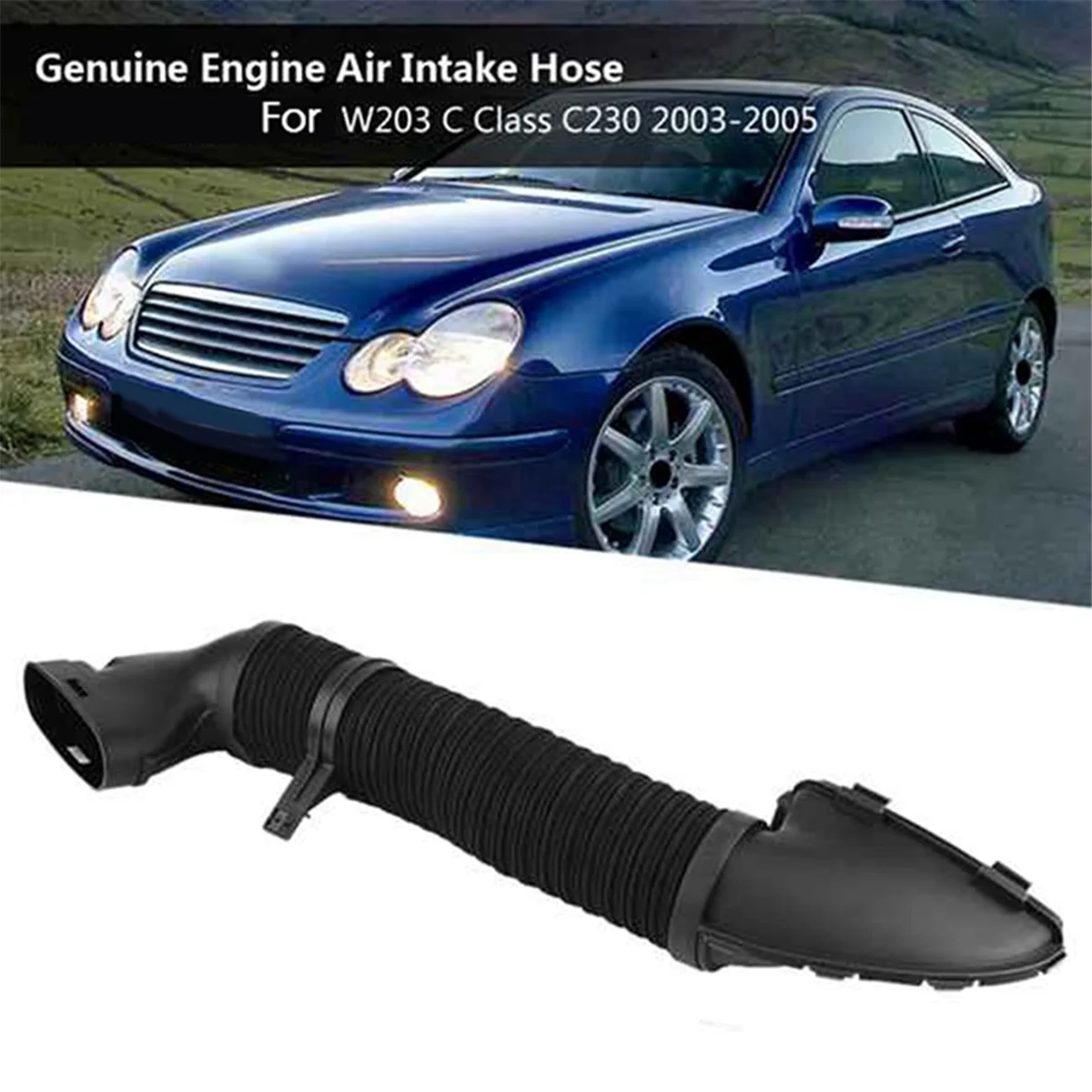 Воздухозаборный шланг двигателя для W203 C Class C230 2003-2005