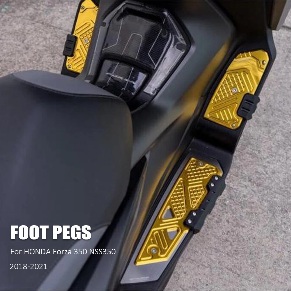 

For Honda For Forza350 FORZA 350 NSS 350 2018-2021 Footrest Footboard Step Footpad Pedal Plate Foot Pegs Motorcycle Accessories