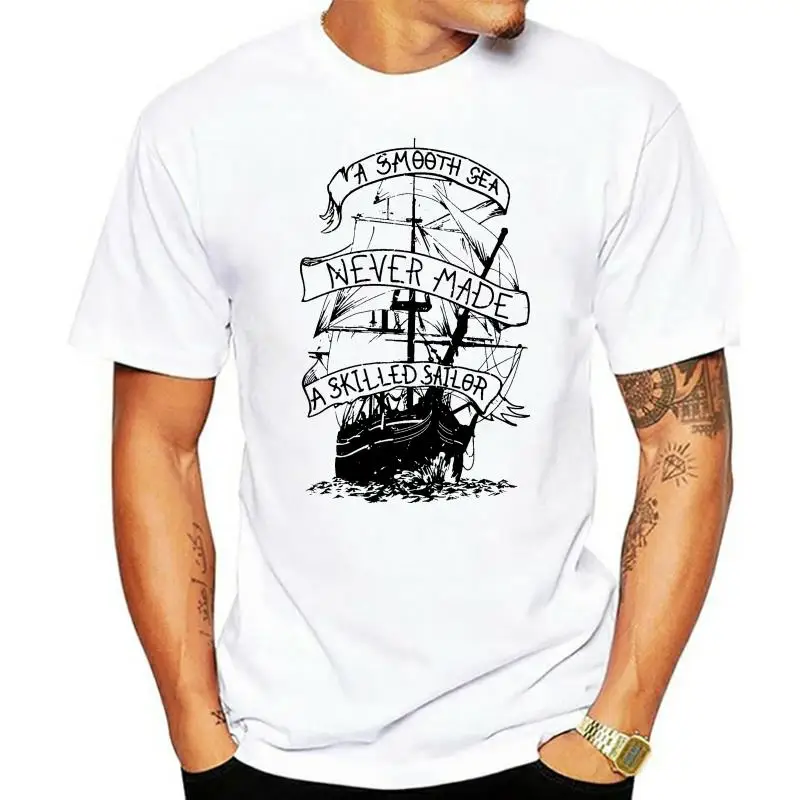 

Men T Shirts Groups T-shirt A Smooth Sea Never Made A Skilled Sailor Tshirt Vintage Beige Tops Tees Cotton Letter Clothes Cool