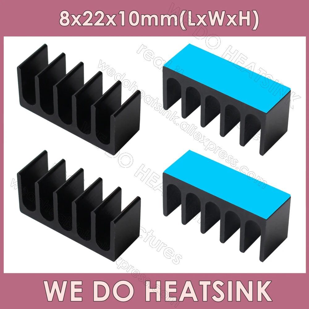 WE DO HEATSINK 8x22x10mm Without or With Thermal Pad DIP Lon