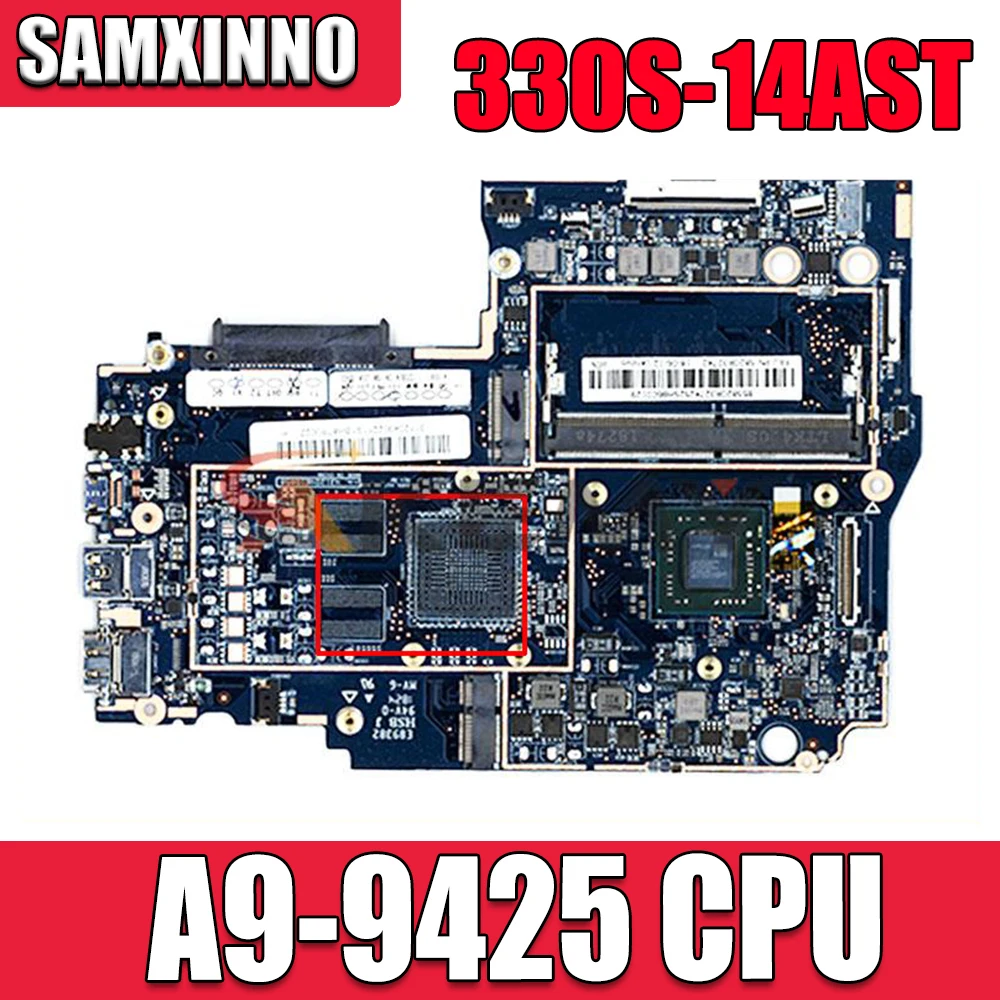 

100% working for lenovo ideapad 330S-14AST motherboard with A9 9425 cpu 5B20R20786 tested well