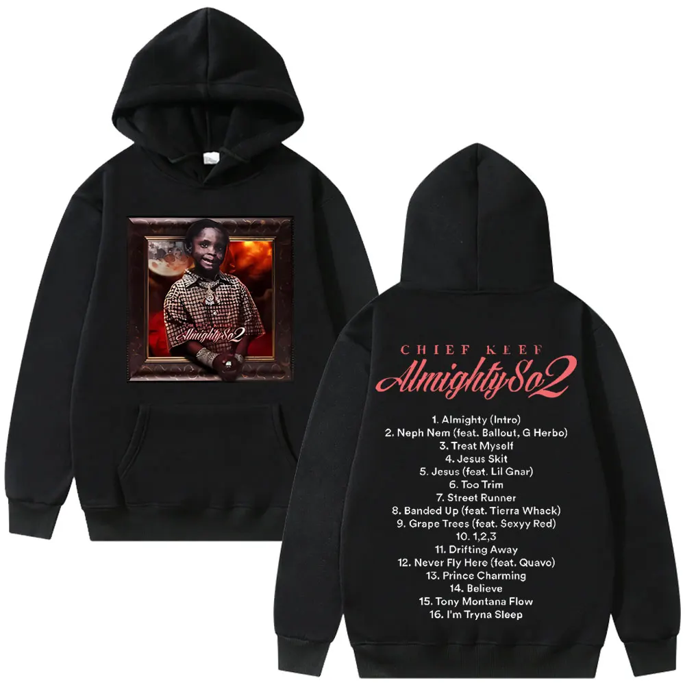 Rapper Chief Keef Hip Hop Oversized Hoodie Almighty So 2 Graphic Hoodies Men Women Clothing Fashion Sweatshirt Men's Streetwear