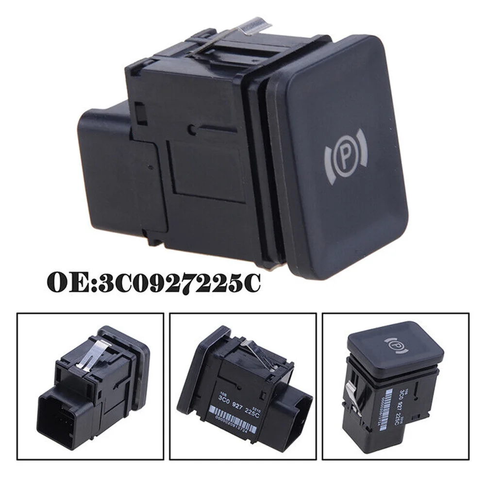 

Parking Switch Handbrake Button 3C0 927 225B 3C0 927 225C 3C0927225C Black Electronic Handbrake Brake Practical