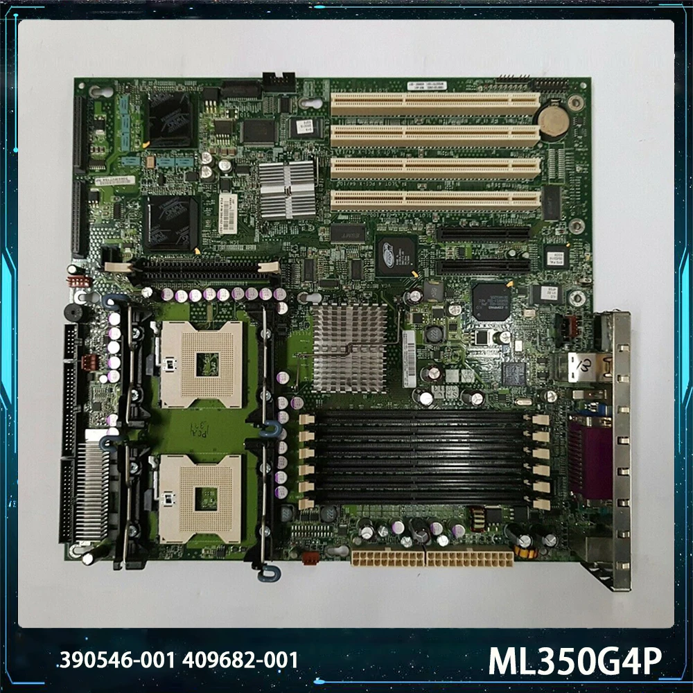 For HP ML350G4P 390546-001 409682-001 Motherboard High Quality Fully Tested Fast Ship