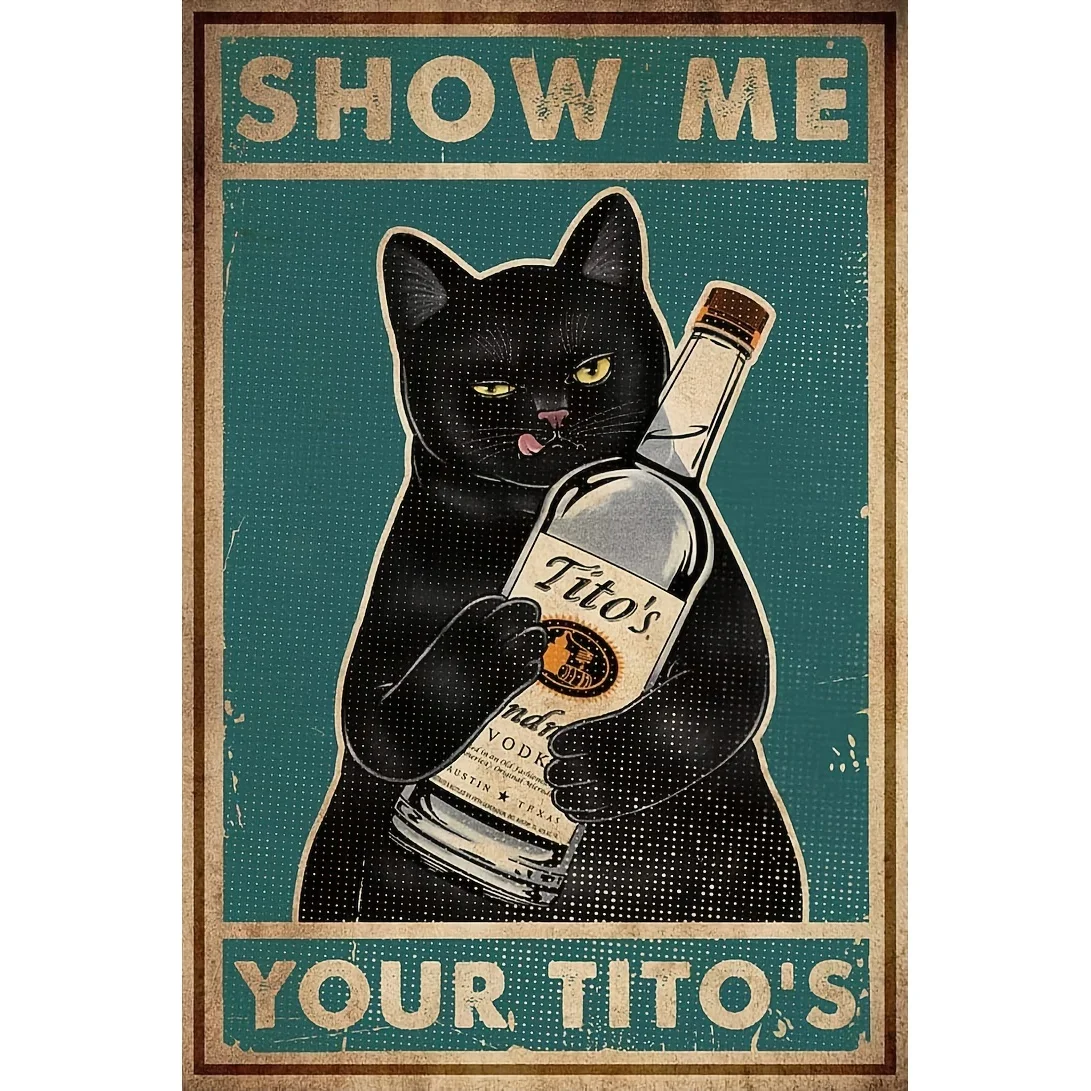 

Retro Metal Tin Sign Cat Show Me Your Wall Poster Metal Tin Funny Kitty Home Bar Shop Decorations Coffee Vintage Sign Gift