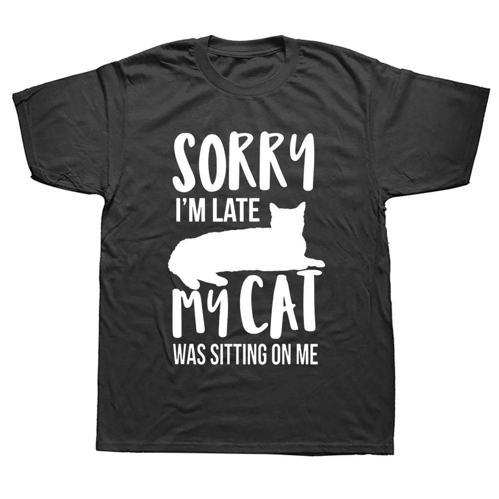 

Забавная футболка с изображением извините, я поздно, моя кошка сидела на мне, футболка с рисунком, модная новинка, хлопковая искусственная к...