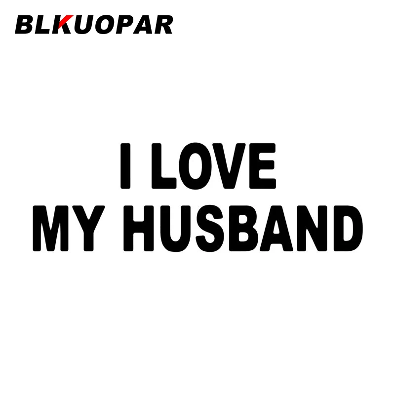 

Модные Стикеры для автомобиля BLKUOPAR «I Love My Father», устойчивые к царапинам, водонепроницаемые, солнцезащитные, виниловые Автомобильные украшения
