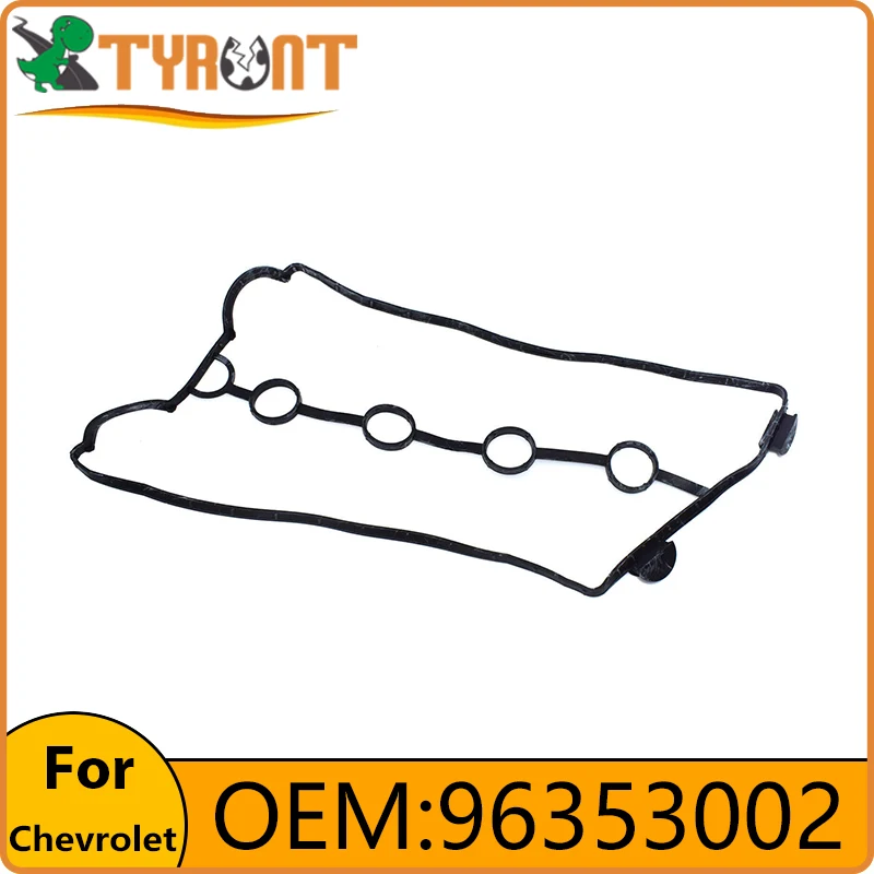 

TYRNT Engine Valve Chamber Cover Gasket 96353002 For Chevrolet Cruze Aveo KALOS T200 T250 T255 LACETTI J200 NUBIRA OPTRA DAEWOO