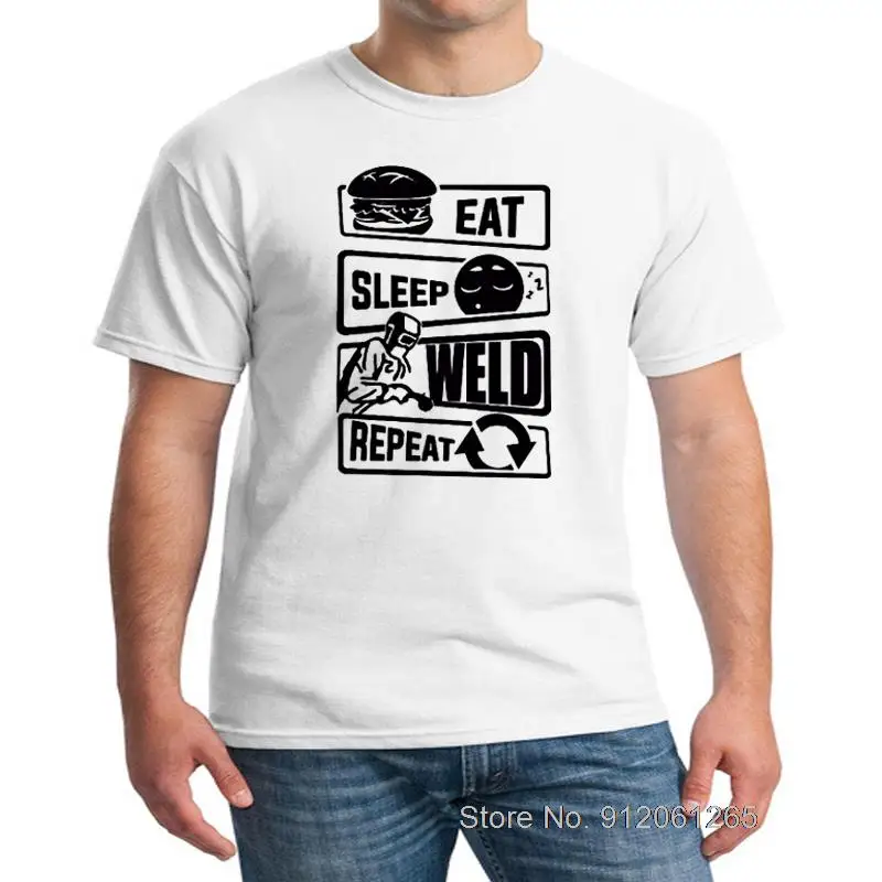 

Streetwear Casual O-Neck Short Sleeve TShirt Funny Welding Eat Sleep Weld Repeat T-Shirt For Welders Cotton Fashion Tees Tops