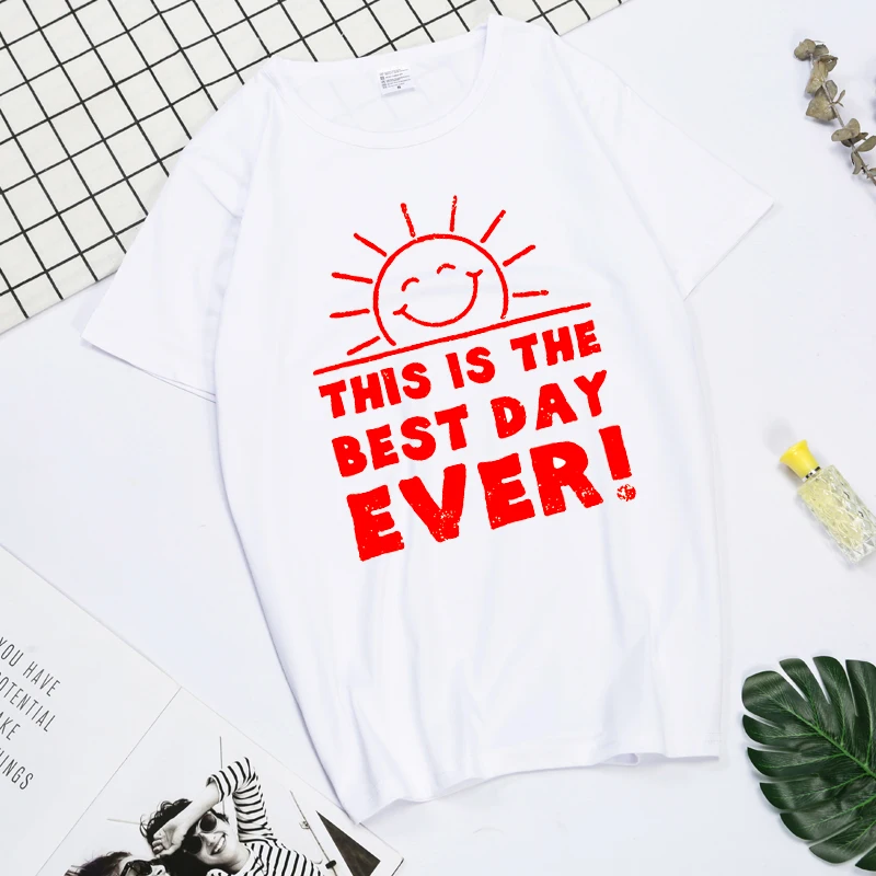 

Funny T Shirts This is the Best Day Ever T Shirt With Funny Saying Witty Sarcastic Humor Tee Cool Vintage Sunshine Weekend