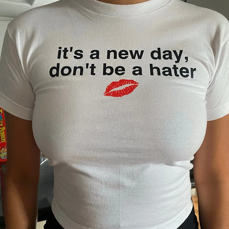 

Женский укороченный топ It's A New Day Don't Be A Hater, футболка в стиле Харадзюку, уличная одежда, женские футболки, Сексуальные клубные Топы