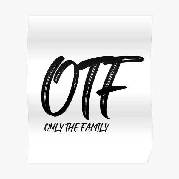 

Otf Only The Family Poster Funny Modern Decoration Wall Mural Vintage Decor Print Picture Room Painting Art Home No Frame