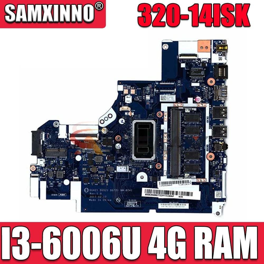

Материнская плата для ноутбука Lenovo Ideapad 320-14ISK CPU:I3-6006U RAM:4G NM-B241 FRU 5B20N86077 5B20N86086 Test Ok