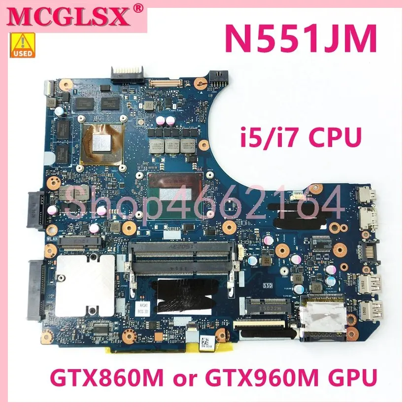 

N551JM i5/i7-4th CPU GTX860M/GTX960M GPU Mainboard For ASUS G551JM G551JW G551JK N551JK N551JW N551JM Laptop Motherboard Used