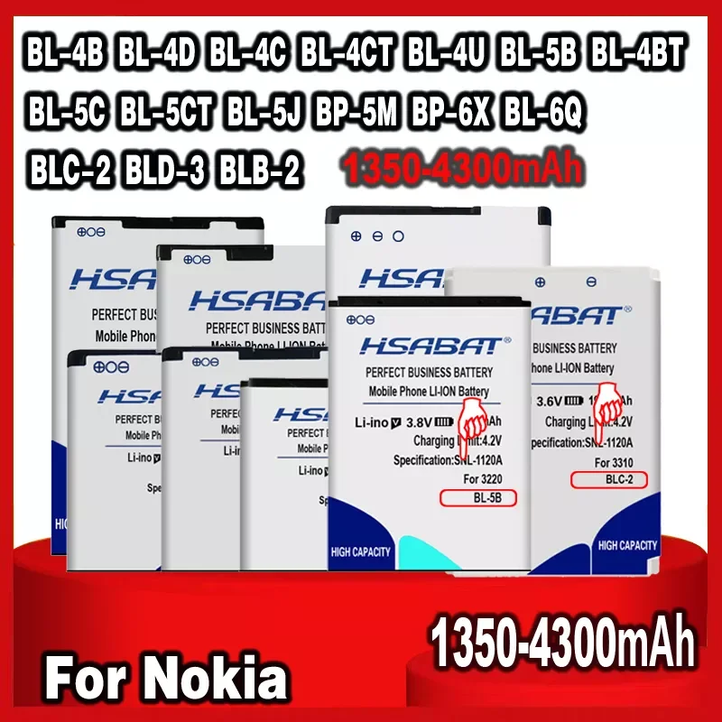 

2023New HSABAT Top Battery for Nokia BL-5C BL-5CT BL-5J BP-5M BP-6X BL-6Q BLC-2 BLD-3 BLB-2 BL-4B BL-4D BL-4C BL-4CT BL-4U BL-5B