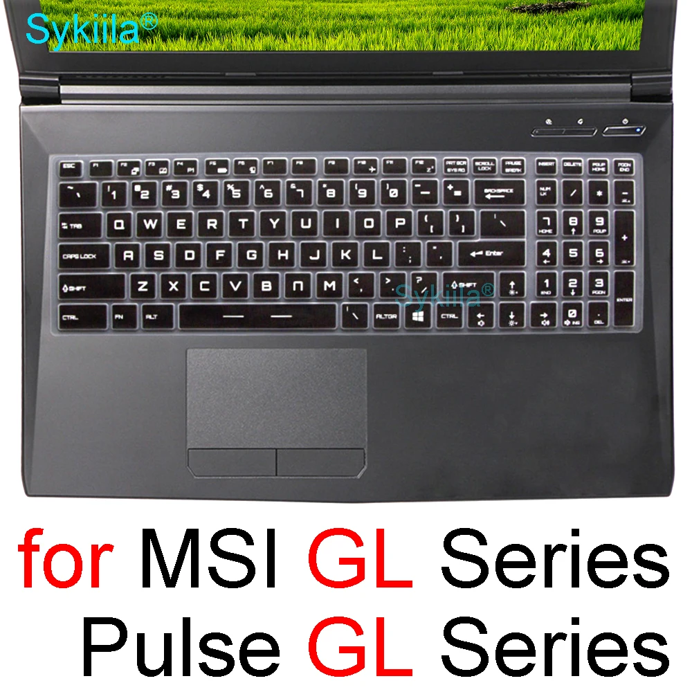 Чехол для клавиатуры MSI Pluse GL66 GL76 GL72M GL62M GL62VR GL62MVR, защитный чехол для игрового ноутбука, защитный чехол, пленка, аксессуары 17 17,3