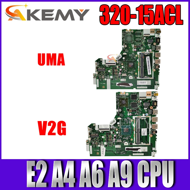 

NM-B321 Motherboard For Lenovo IdeaPad 320-15ACL 320-15AST Laptop Motherboard Mainboard E2-9000 A4-9120 A6-9220 A9-9420 AMD CPU