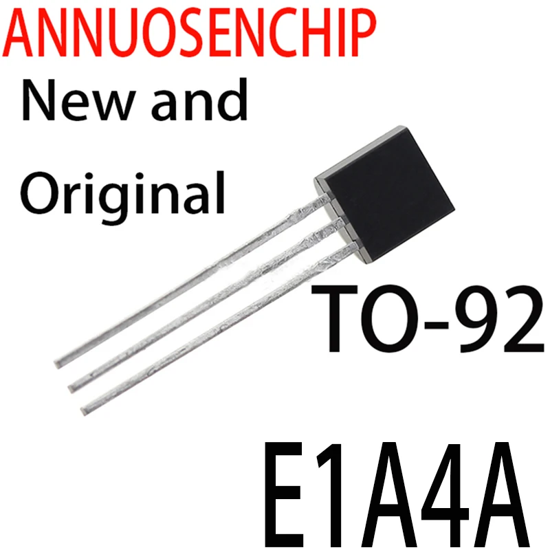 

10 шт. новые и оригинальные TO-92 E1A4A