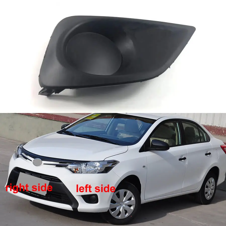 

For Toyota Vios 2014 2015 2016 Fog Lamp Shell Front Bumper Grille Driving Lamp Cover Fog Light Cover No Hole