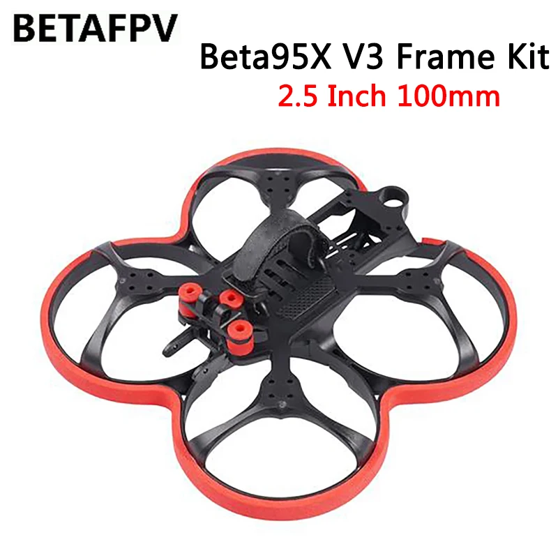 

BETAFPV Beta95X V3 100mm 2.5Inch Frame Kit With FPV Camera Mount for 1106 3800KV 1106 4500KV Brushless Motor Beta95X V3 RC Drone