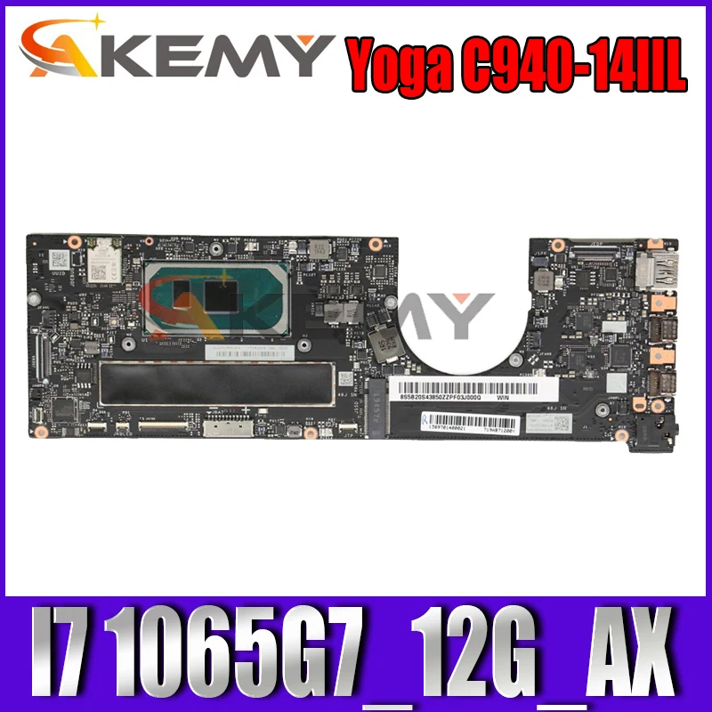 

NM-C761 For Lenovo ideapad Yoga C940-14IIL Laptop motherbboard with CPU SRGON I7 1065G7_12G_AX FRU 5B20S43850 100% Fully OK