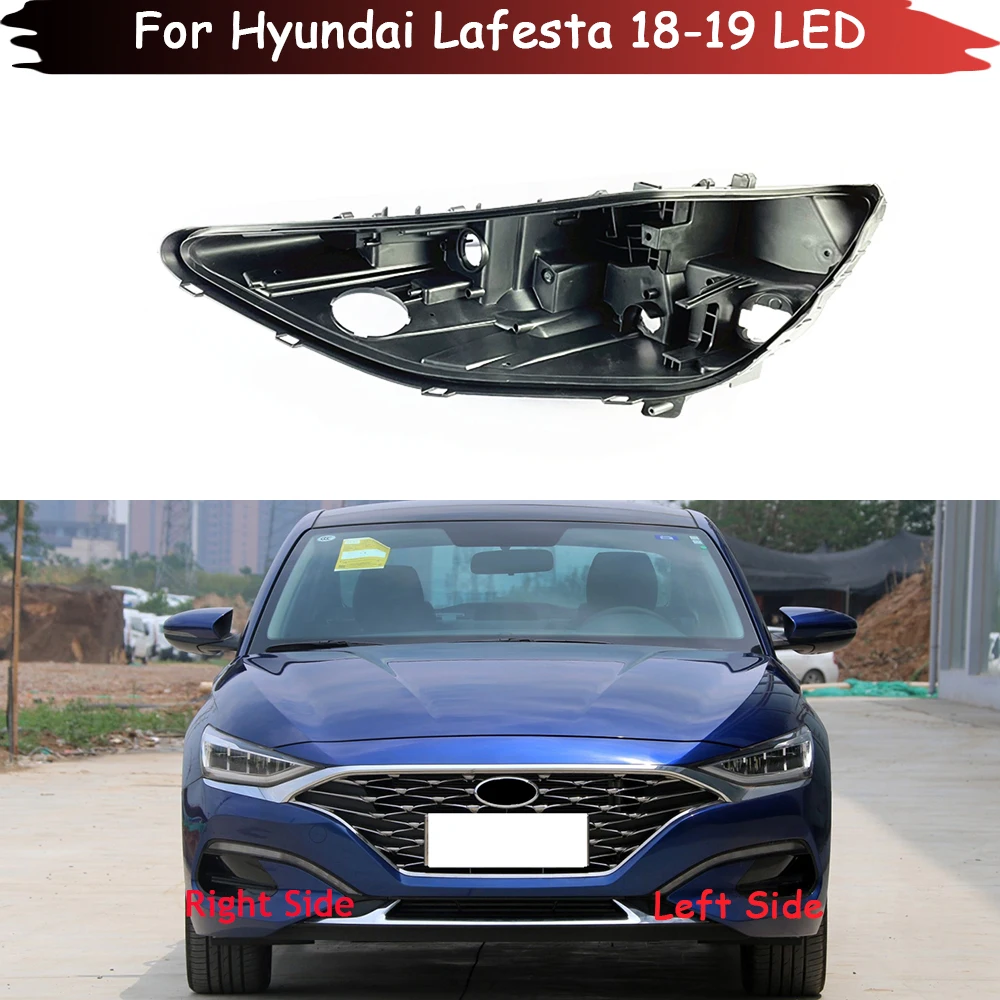 

Auto Headlight Base For Hyundai Lafesta 2018 2019 LED Headlamp House Car Rear Base Front Headlight Back House Head Lamp Shell