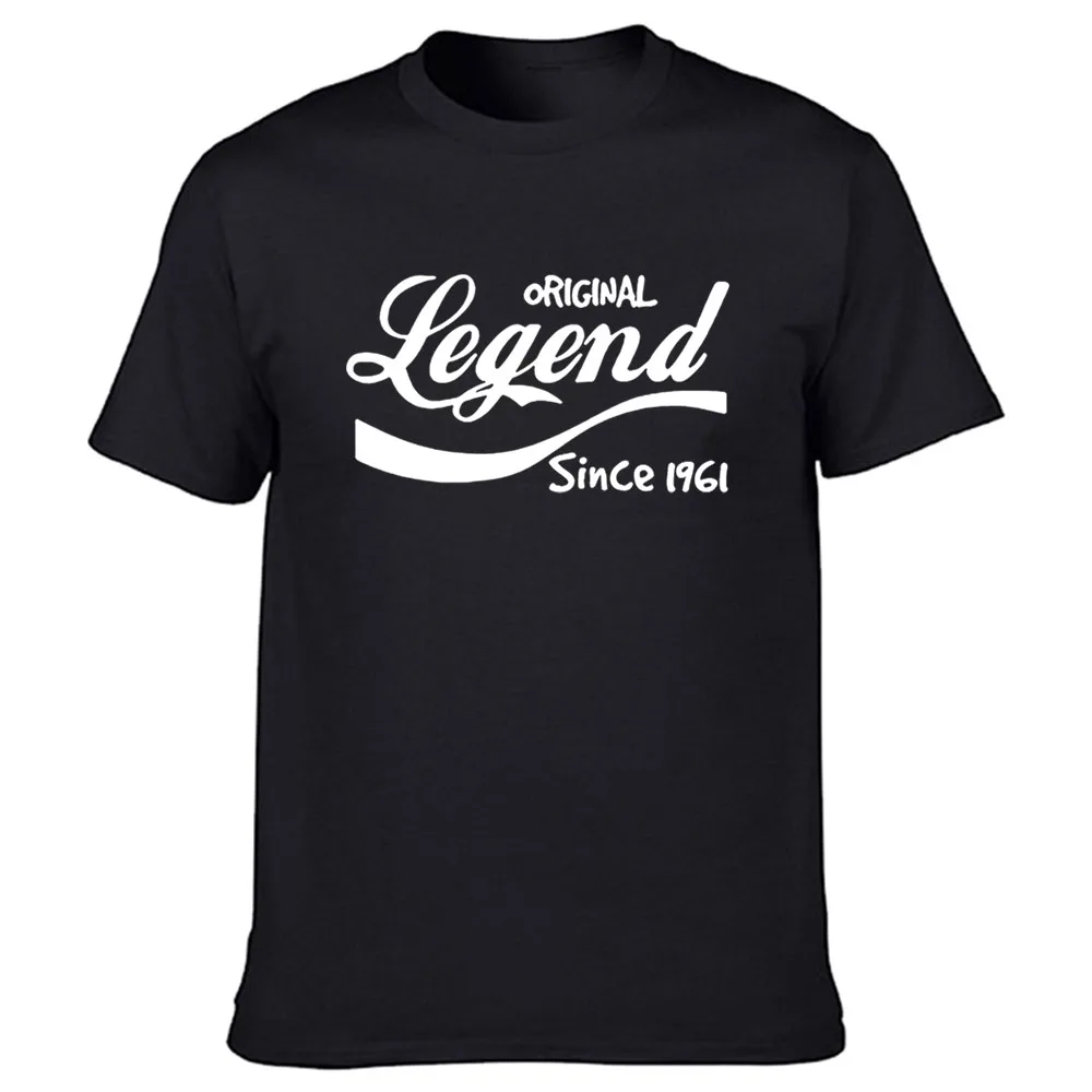 

Fashion Legend Since 1961 T-Shirt Funny Birthday Gift Top Dad Husband Brother Cotton Tshirt Men Clothing Short Sleeve Tops Tees