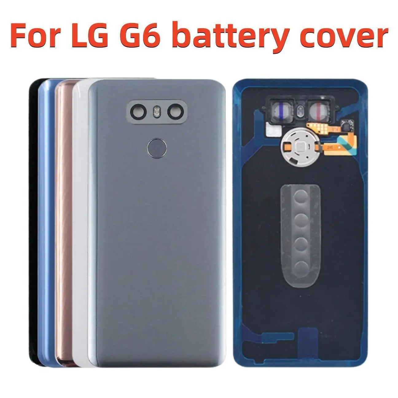 

For LG G6 Battery Cover Door Case Housing With Camera Lens Fingerprint Flex Replacement Parts For LG G6 LS993 US997 Back Cover
