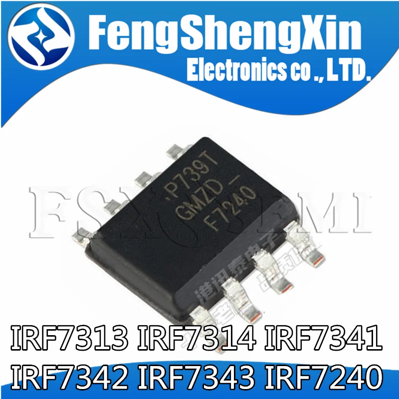 

10 шт. IRF7313 IRF7314 IRF7341 IRF7342 IRF7343 IRF7240 Power MOSFET SOP-8 F7313 F7314 F7342 F7343 F7240 IC
